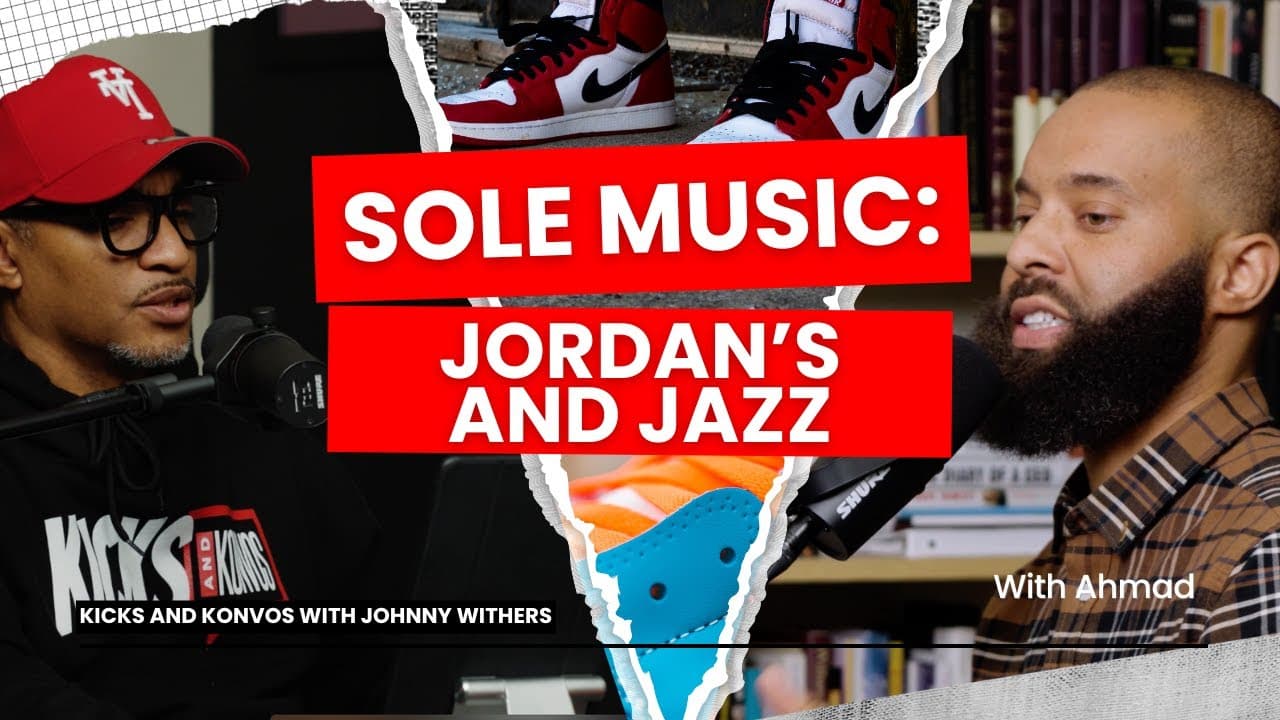 Sole Music: Jordans & Jazz | Kicks and Konvos Podcast | S2:7 - Video thumbnail